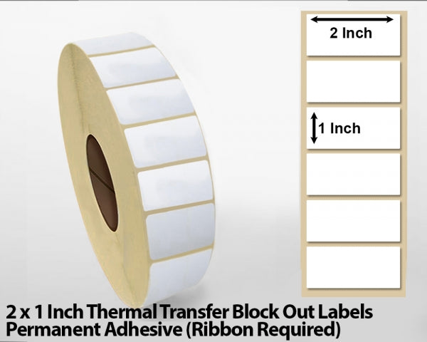 2 x 1 Inch Thermal Transfer Block Out Labels - Permanent Adhesive